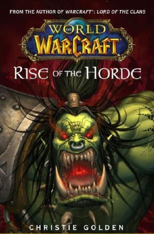 Couverture du roman Rise of the Horde dédié à l'univers de Warcraft.