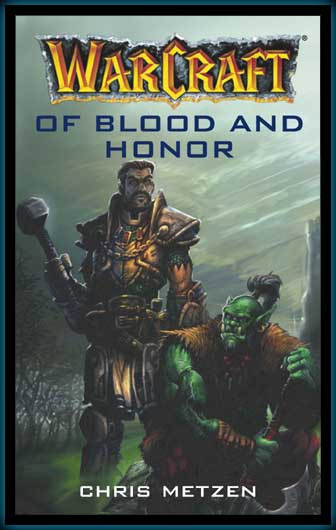 Couverture du roman Warcraft: Of blood and honor.